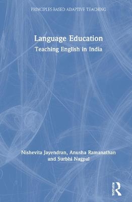Language Education - Nishevita Jayendran, Anusha Ramanathan, Surbhi Nagpal
