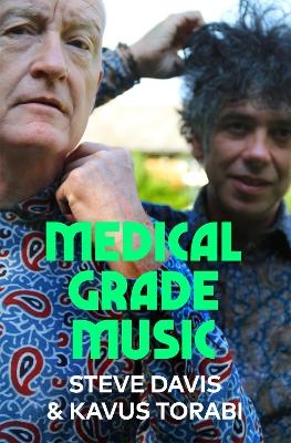 Medical Grade Music - Steve Davis, Kavus Torabi