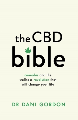 The CBD Bible - Dr Dani Gordon