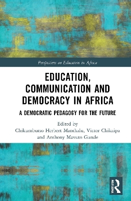 Education, Communication and Democracy in Africa - 