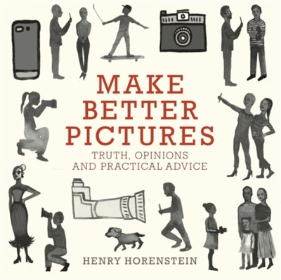 Make Better Pictures - Henry Horenstein