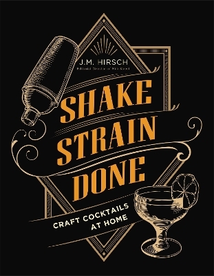 Shake Strain Done - J.M. Hirsch