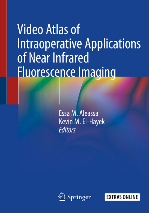 Video Atlas of Intraoperative Applications of Near Infrared Fluorescence Imaging - 