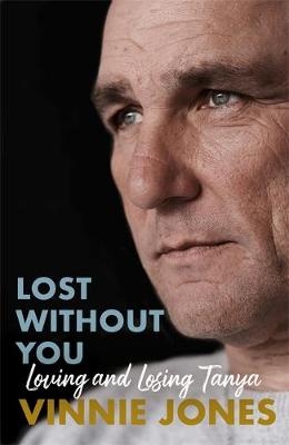 Lost Without You - Vinnie Jones