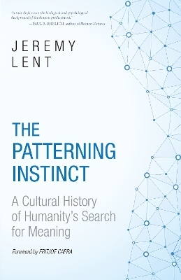 The Patterning Instinct - Jeremy Lent