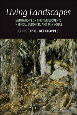 Living Landscapes - Christopher Key Chapple