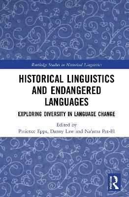 Historical Linguistics and Endangered Languages - 