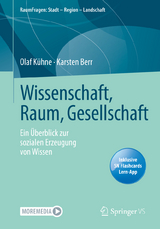 Wissenschaft, Raum, Gesellschaft - Olaf Kühne, Karsten Berr