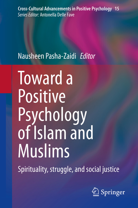 Toward a Positive Psychology of Islam and Muslims - 