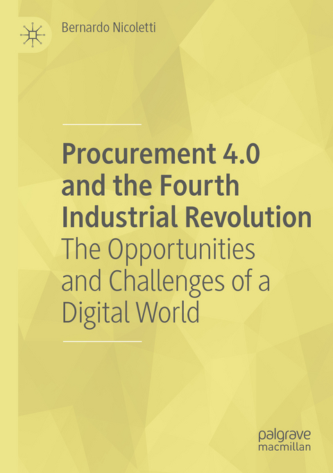 Procurement 4.0 and the Fourth Industrial Revolution - Bernardo Nicoletti