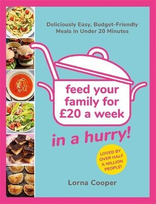 Feed Your Family For £20...In A Hurry! - Lorna Cooper