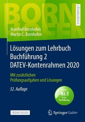 Lösungen zum Lehrbuch Buchführung 2 DATEV-Kontenrahmen 2020 - Manfred Bornhofen, Martin C. Bornhofen