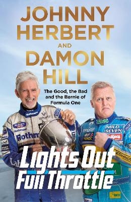 Lights Out, Full Throttle - Damon Hill, Johnny Herbert