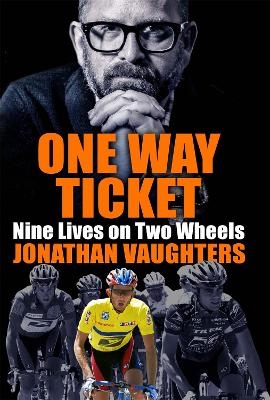 One Way Ticket - Jonathan Vaughters