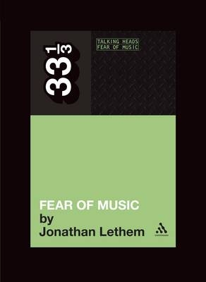 Talking Heads' Fear of Music -  Lethem Jonathan Lethem