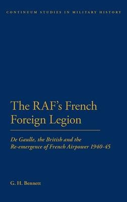 RAF's French Foreign Legion - Bennett G. H. Bennett