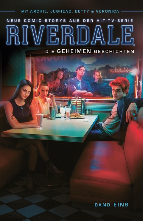 Riverdale - Die geheimen Geschichten - Roberto Aguirre-Sacasa, Alitha Martinez, Joe Eisma, James Dewille, Will Ewing, Michael Grassi, Daniel King, Britta Lundin, Greg Murray, Brian E. Paterson, Elliot Fernandez, Britta Pitilli, Jim Towe, Janice Chiang, John Workman