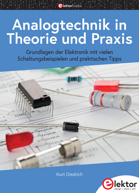 Analogtechnik in Theorie und Praxis - Kurt Diedrich