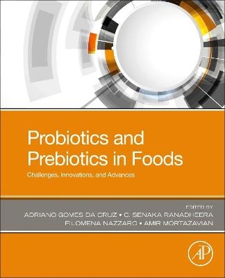 Probiotics and Prebiotics in Foods - Adriano Gomes da Cruz, C. Senaka Ranadheera, Filomena Nazzaro, Amir Mortazavian