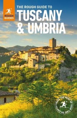 The Rough Guide to Tuscany and Umbria (Travel Guide) - Rough Guides