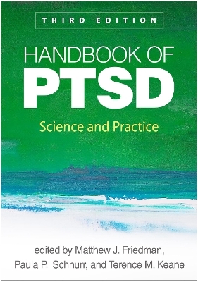 Handbook of PTSD, Third Edition - 