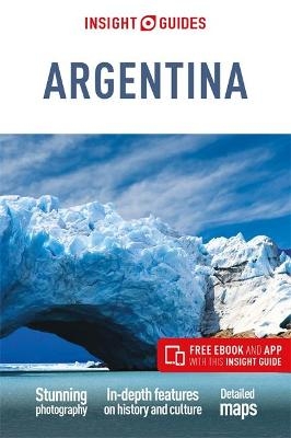 Insight Guides Argentina (Travel Guide with Free eBook) -  Insight Guides