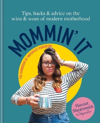 Mommin' It - Harriet Shearsmith, Toby &amp Limited;  Roo