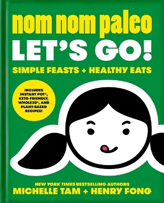 Nom Nom Paleo - Michelle Tam, Henry Fong