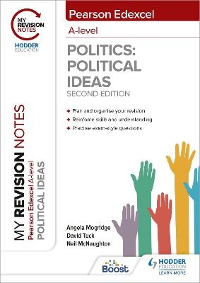 My Revision Notes: Pearson Edexcel A Level Political Ideas: Second Edition - Angela Mogridge, David Tuck, Neil McNaughton