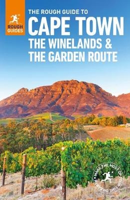 The Rough Guide to Cape Town, The Winelands and the Garden Route (Travel Guide) - Rough Guides