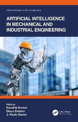 Artificial Intelligence in Mechanical and Industrial Engineering - 