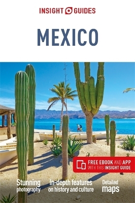 Insight Guides Mexico (Travel Guide with Free eBook) - Insight Travel Guide