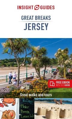 Insight Guides Great Breaks Jersey (Travel Guide with Free eBook) - Insight Guides Travel Guide