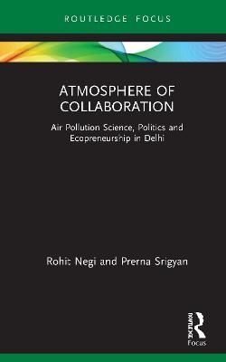 Atmosphere of Collaboration - Rohit Negi, Prerna Srigyan
