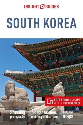 Insight Guides South Korea (Travel Guide with Free eBook) - Insight Guides