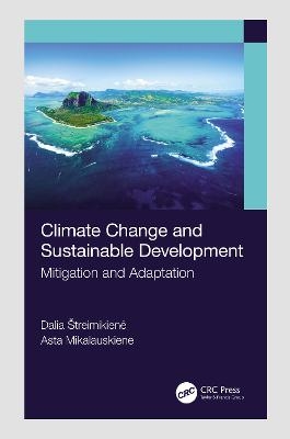 Climate Change and Sustainable Development - Dalia Štreimikienė, Asta Mikalauskiene