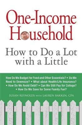 One-Income Household -  Lauren Bakken,  Susan Reynolds