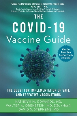 The Covid-19 Vaccine Guide - Kathryn M. Edwards, Walter A. Orenstein, David S. Stephens