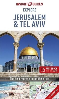 Insight Guides Explore Jerusalem & Tel Aviv (Travel Guide with Free eBook) - Insight Travel Guide