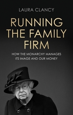 Running the Family Firm - Laura Clancy