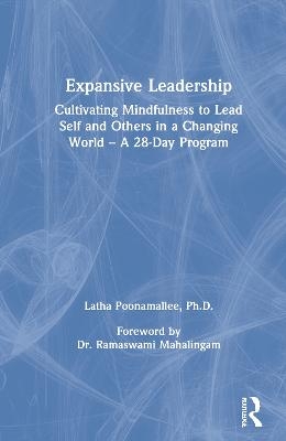 Expansive Leadership - Latha Poonamallee