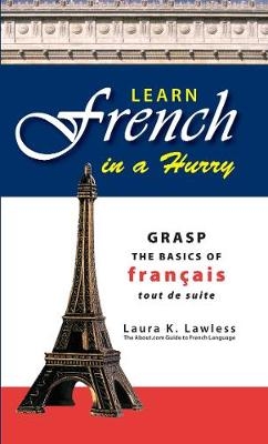 Learn French In A Hurry -  Laura K Lawless