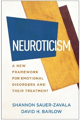 Neuroticism - Shannon Sauer-Zavala, David H. Barlow