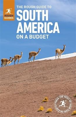 The Rough Guide to South America On a Budget (Travel Guide) - Rough Guides