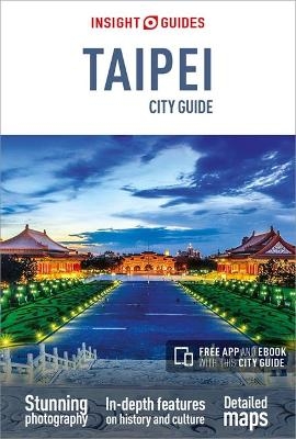 Insight Guides City Guide Taipei (Travel Guide with Free eBook) - Insight Guides Travel Guide