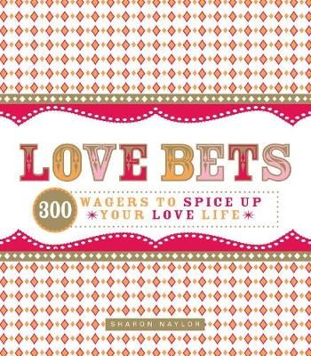 Love Bets -  Sharon Naylor