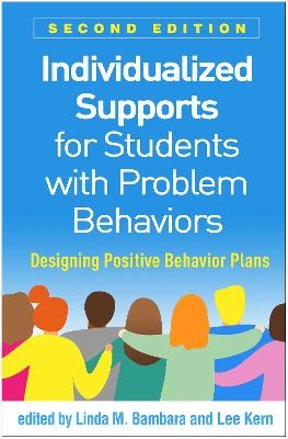Individualized Supports for Students with Problem Behaviors, Second Edition - 