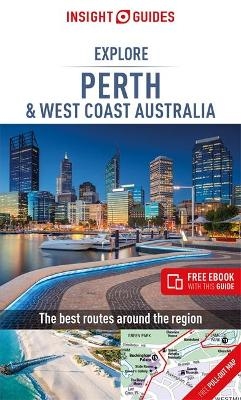 Insight Guides Explore Perth & West Coast Australia (Travel Guide with Free eBook) - Insight Guides Travel Guide