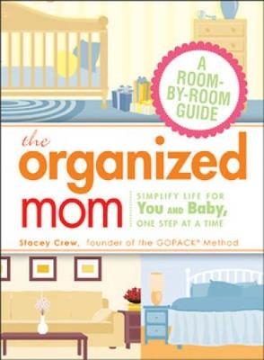 Organized Mom -  Stacey Crew