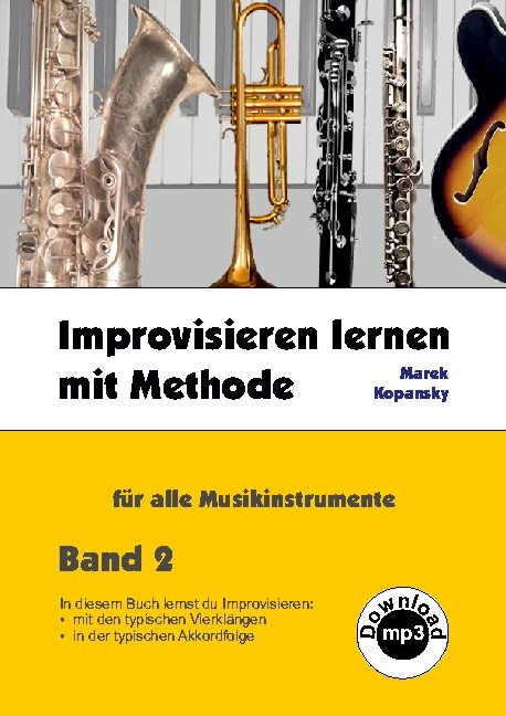 Improvisieren lernen mit Methode - Marek Kopansky